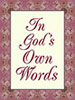 In Gods Own Words